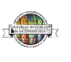 Postales Musicales de Latinoamérica